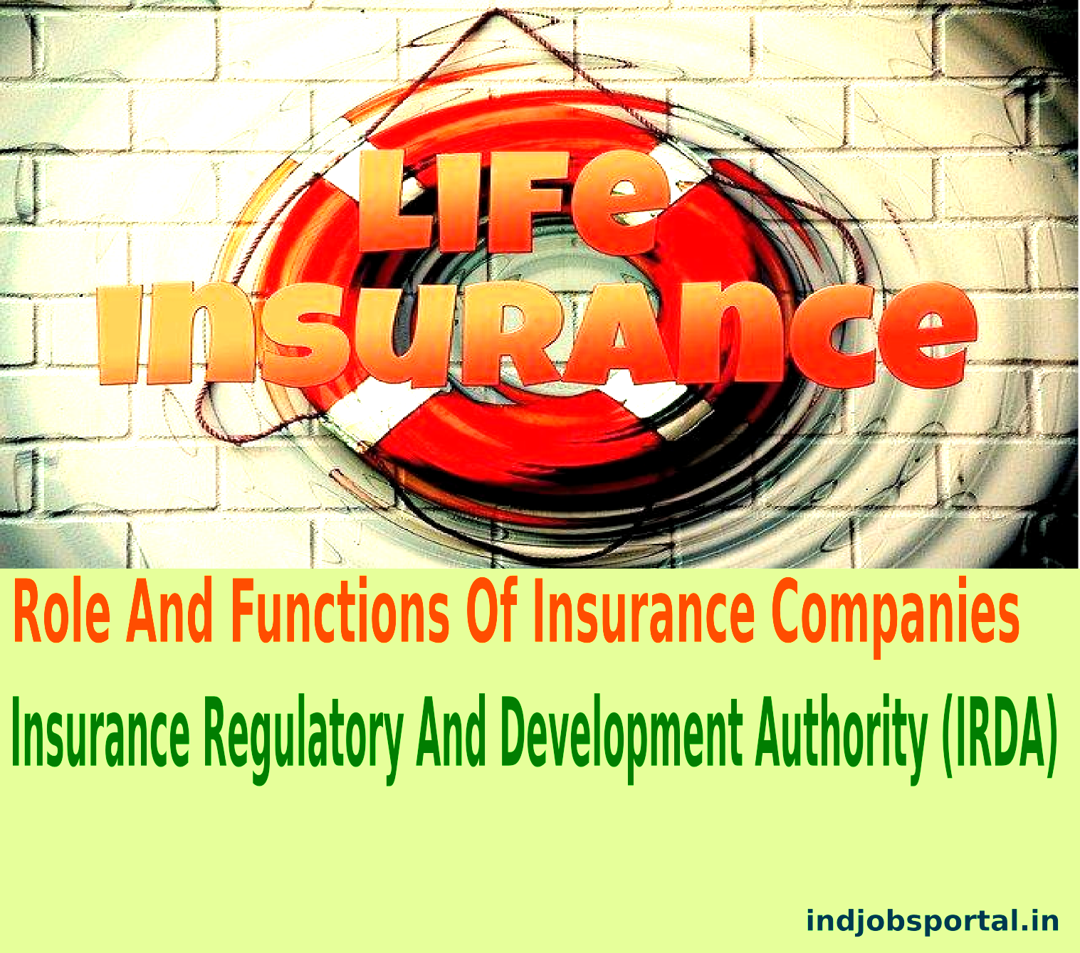 Role And Functions Of Insurance Companies, Insurance Regulatory And Development Authority (IRDA)