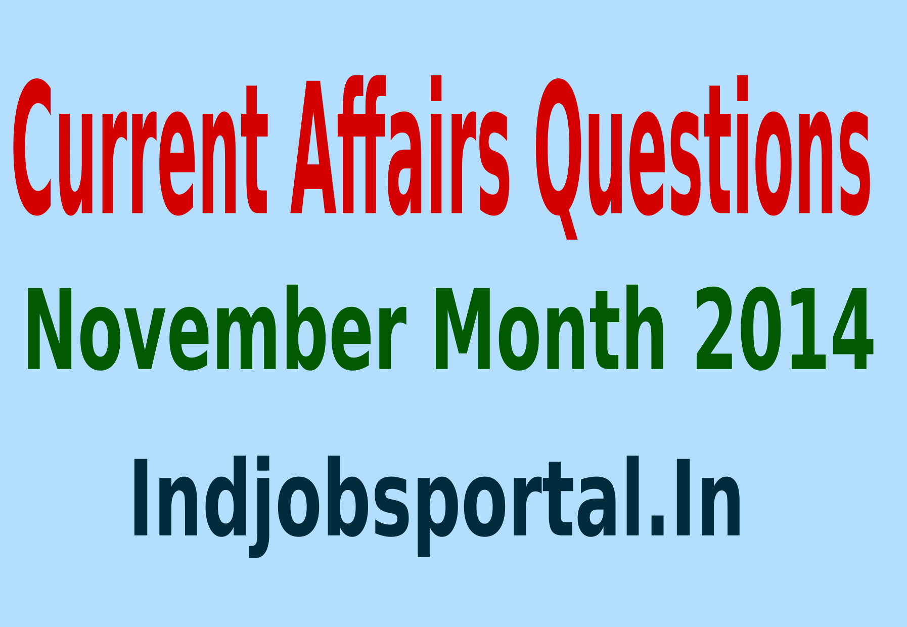 Rundown Of Some Current Affairs Questions, November Month 2014