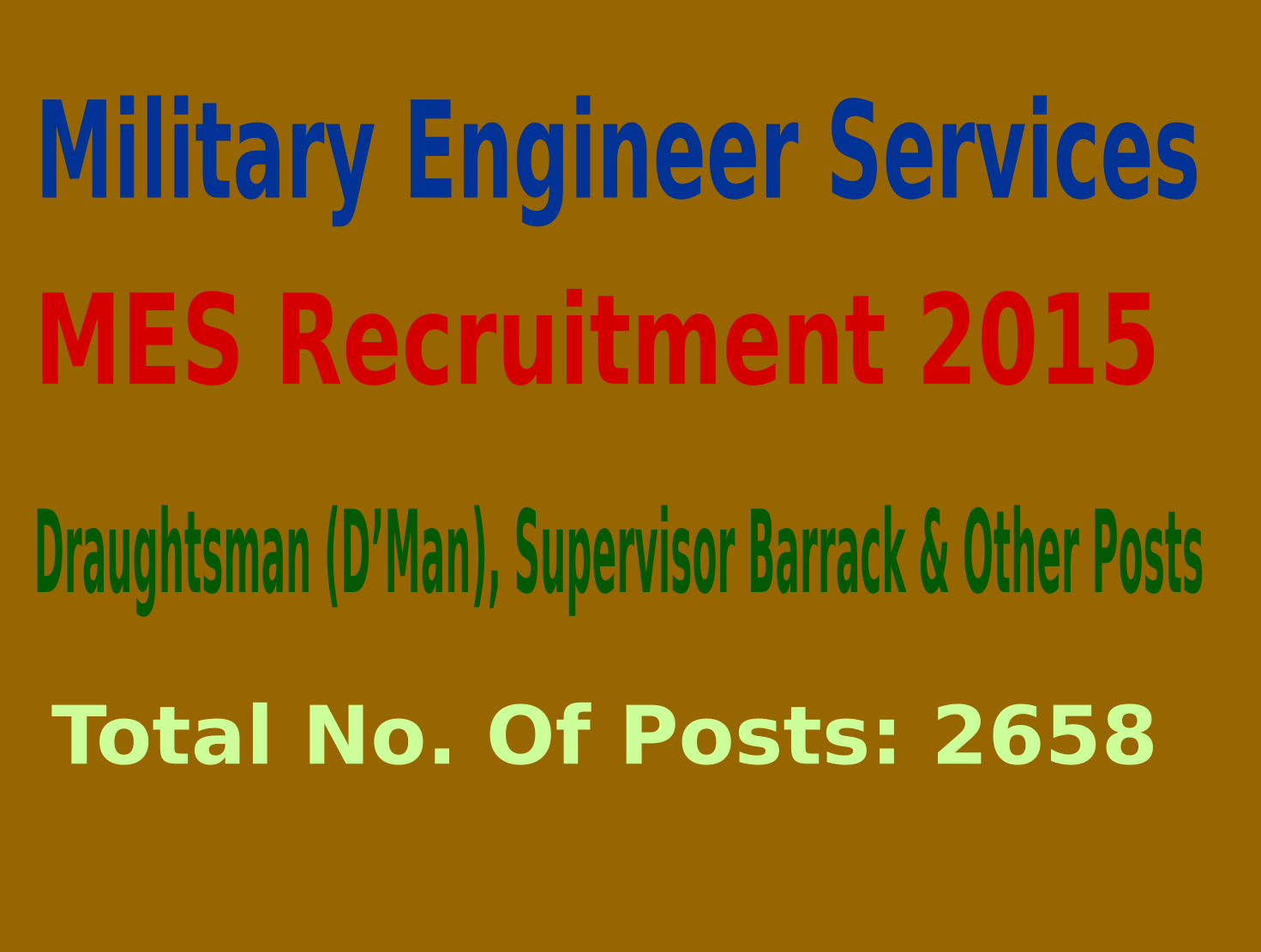 Military Engineer Services (MES) Recruitment 2015 For 2658 Draughtsman (D’Man), Supervisor Barrack & Other Posts