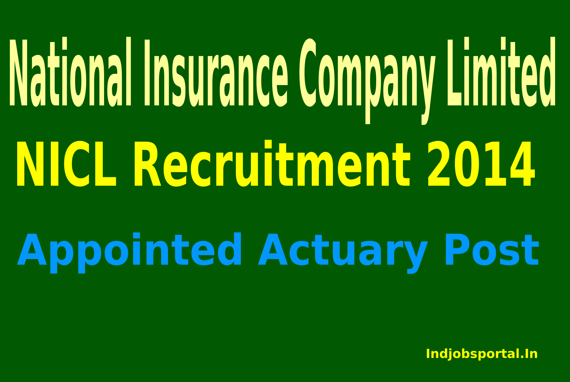 National Insurance Company Limited Recruitment 2015 For Appointed Actuary Post.