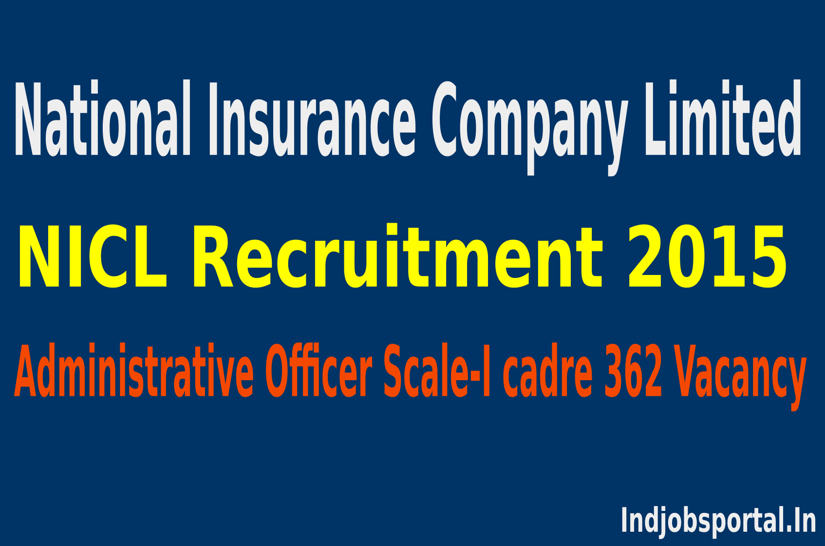NICL Recruitment 2015 Apply Online For 362 Administrative Officer Posts