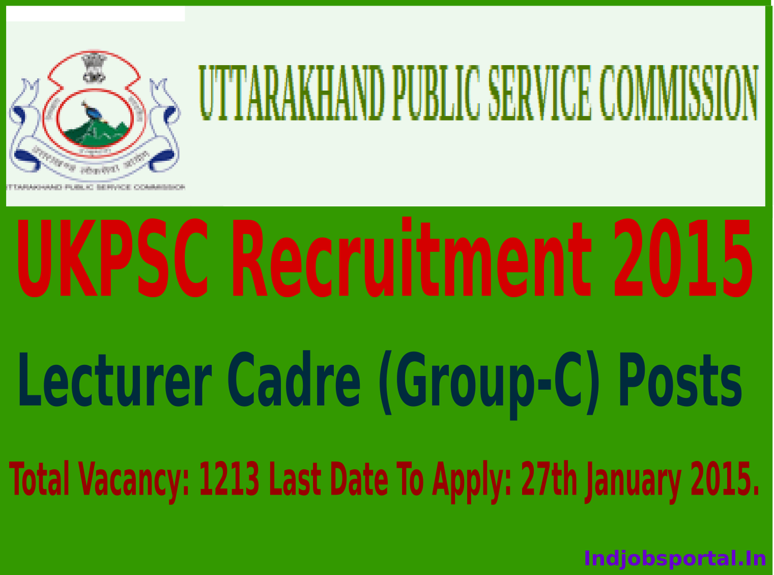 UKPSC Recruitment 2015 For 1213 Lecturer Cadre (Group-C) Posts