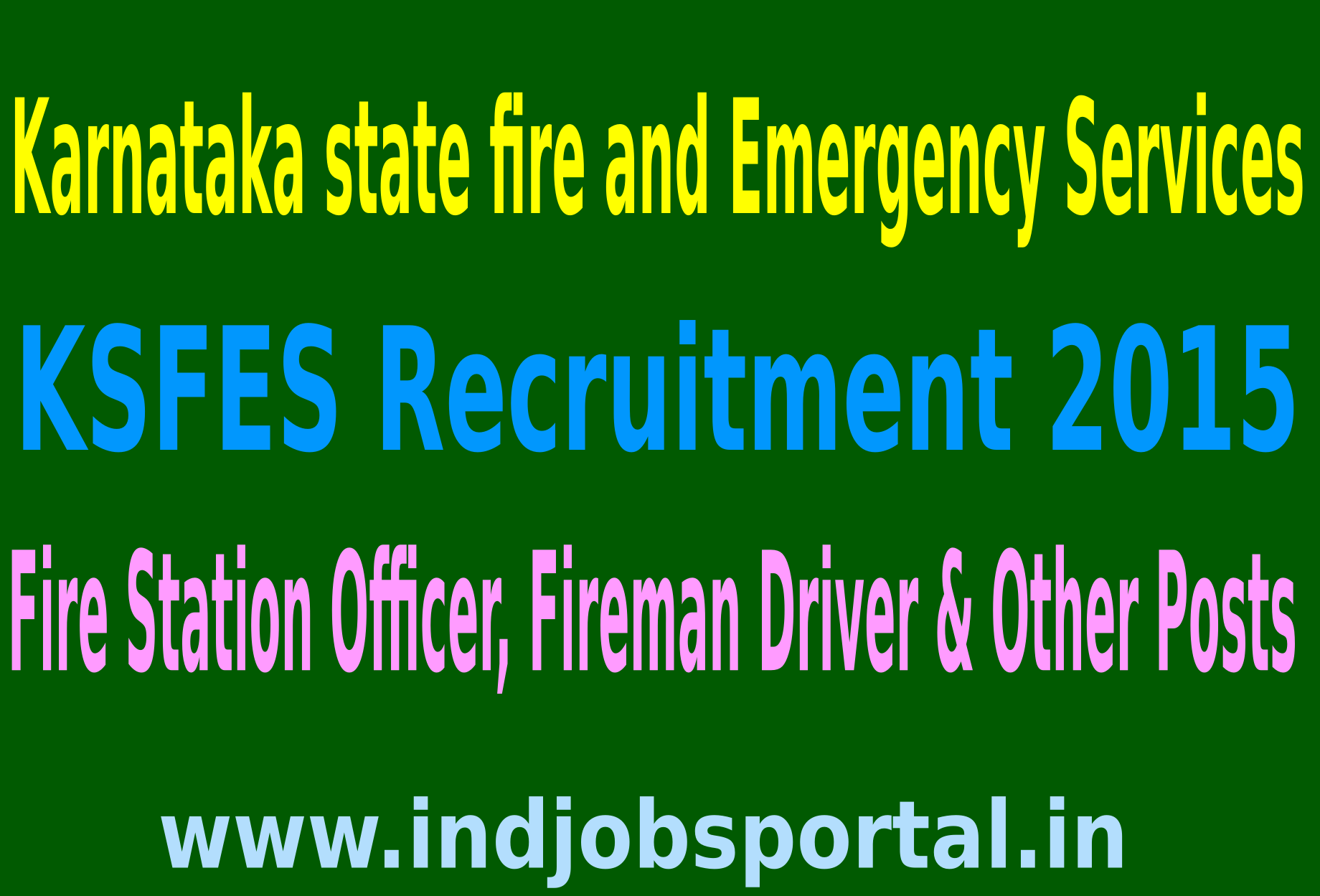 KSFES Recruitment 2015 Online Application For 1859 Fire Station Officer, Fireman Driver & Other Posts