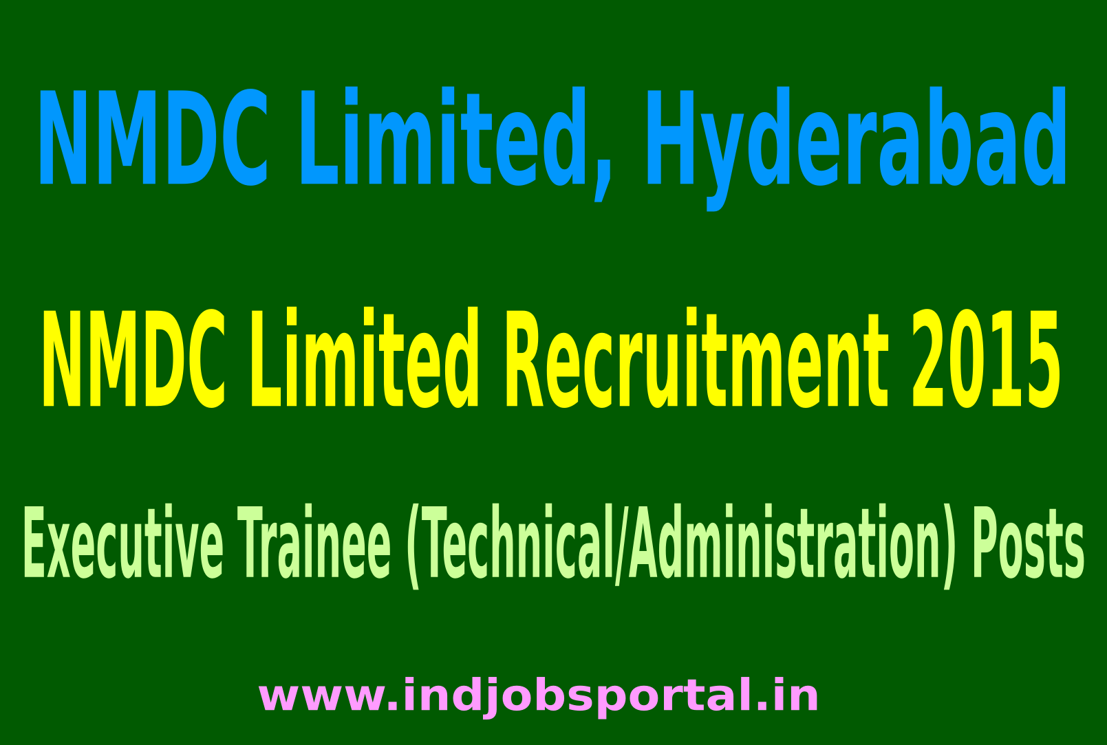 NMDC Limited Recruitment 2015 For 250 Executive Trainee (Technical/Administration) Posts