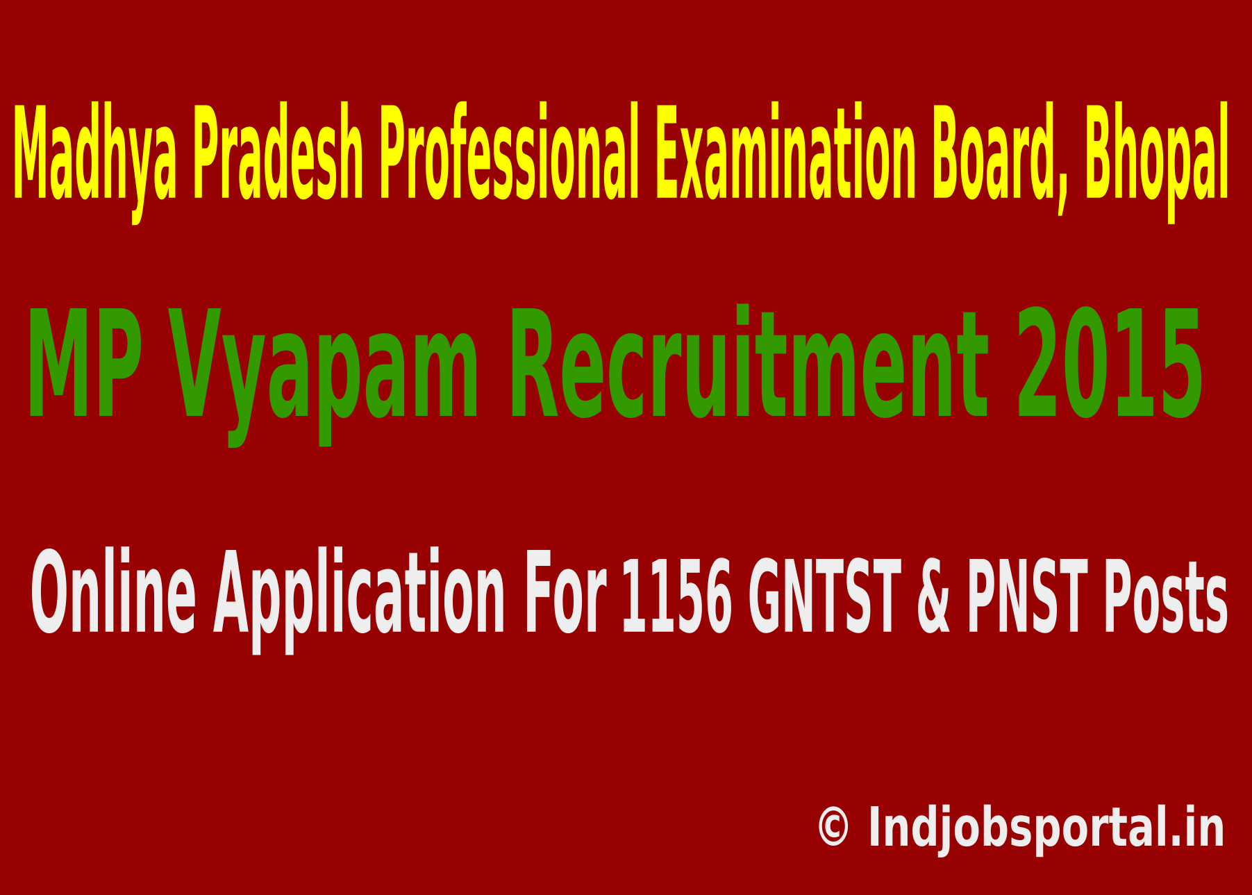 MP Vyapam Recruitment 2015 Online Application For 1156 GNTST & PNST Posts