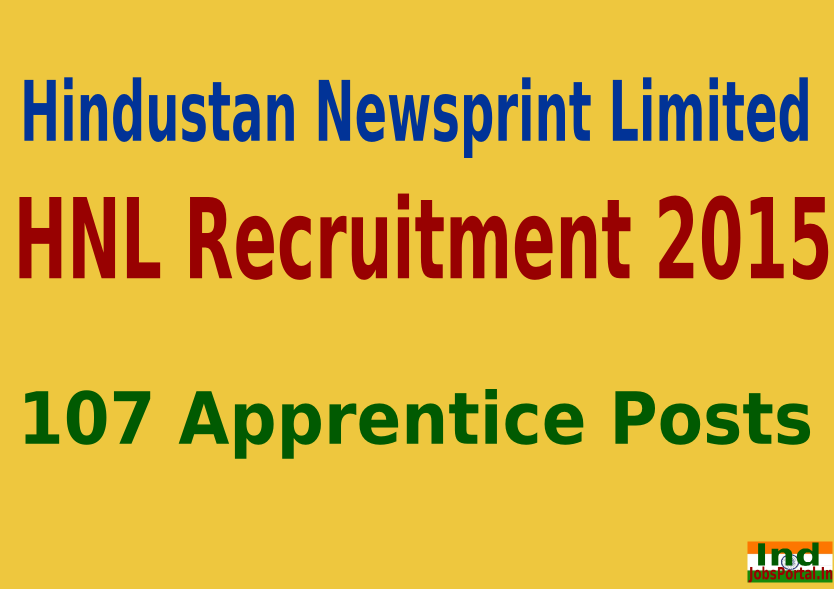 HNL Recruitment 2015 Apply Online For 107 Apprentice Posts