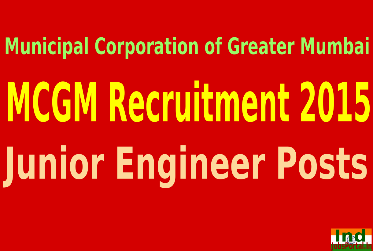 MCGM Recruitment 2015 For 304 Junior Engineer Posts