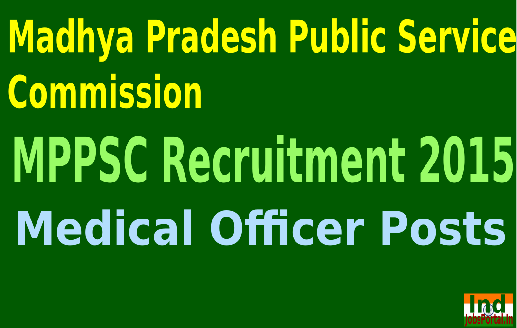 MPPSC Recruitment 2015 For 1896 Medical Officer Posts