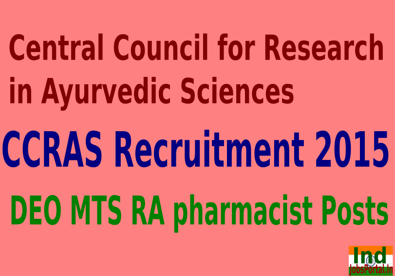 CCRAS Recruitment 2015 For 364 DEO MTS RA pharmacist Posts