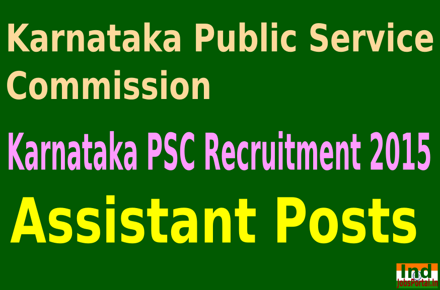 Karnataka PSC Recruitment 2015 For 968 Assistant Posts